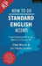 How to Do Standard English Accents: From Traditional Rp to the New 21st-Century Neutral Accent by Jan Haydn Rowles