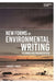 New Forms of Environmental Writing: Gleaning and Fragmentation by Timothy C. Baker