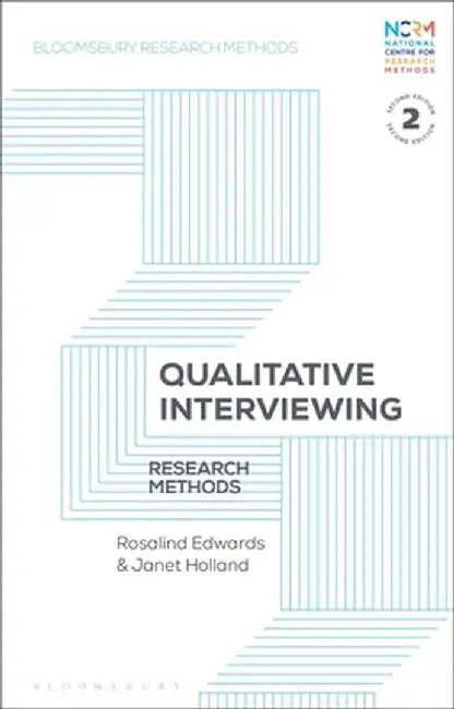 Qualitative Interviewing: Research Methods by Rosalind Edwards