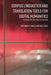 Corpus Linguistics and Translation Tools for Digital Humanities: Research Methods and Applications by Stefania M. Maci