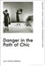 Danger in the Path of Chic: Violence in Fashion Between the Wars by Lucy Moyse Ferreira