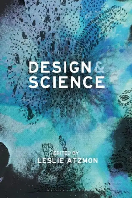 Design and Science by Leslie Atzmon