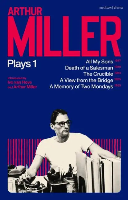 Arthur Miller Plays 1 by Arthur Miller
