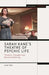 Sarah Kane's Theatre of Psychic Life: Theatre, Thought and Mental Suffering by Leah Sidi
