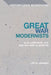 Great War Modernists: D.H. Lawrence, H.D. and Richard Aldington by Lee M. Jenkins, Matthew Feldman, Erik Tonning