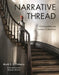 Narrative Thread: Conversations on Fashion Collections by Mark C. O'Flaherty