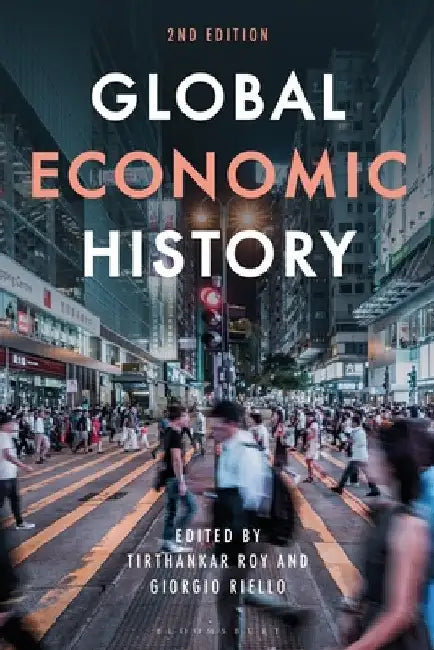 Global Economic History by Tirthankar Roy