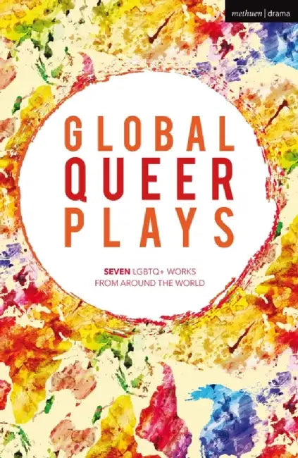 Global Queer Plays by Danish Sheikh