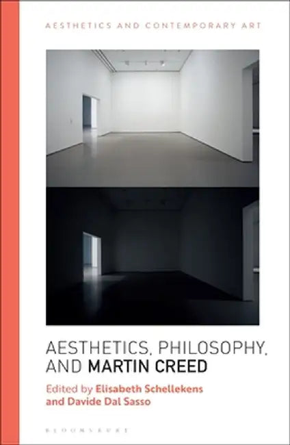 Aesthetics, Philosophy and Martin Creed by Elisabeth Schellekens