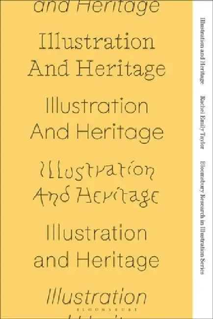 Illustration and Heritage by Rachel Emily Taylor