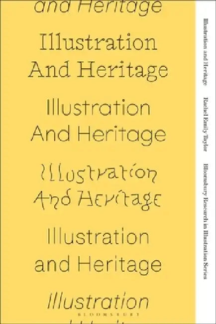 Illustration and Heritage by Rachel Emily Taylor