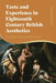 Taste and Experience in Eighteenth-Century British Aesthetics: The Move Toward Empiricism by Dabney Townsend