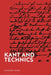 Kant and Technics by Franziska Aigner