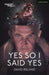 Yes So I Said Yes by David Ireland