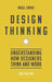 Design Thinking: Understanding How Designers Think and Work by Nigel Cross
