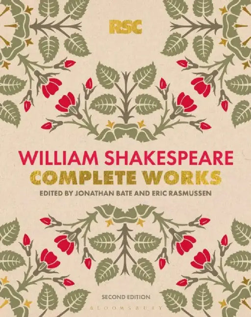 The RSC Shakespeare: The Complete Works by William Shakespeare