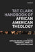 T&T Clark Handbook of African American Theology