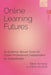 Online Learning Futures: An Evidence Based Vision for Global Professional Collaboration on Sustainability by Eileen Kennedy
