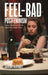 Feel-Bad Postfeminism: Impasse, Resilience and Female Subjectivity in Popular Culture by Catherine McDermott