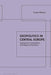 Geopolitics in Central Europe: Superpower Competition and Regional Dynamics by Csaba Moldicz