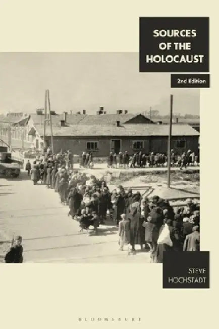 Sources of the Holocaust by Steve Hochstadt