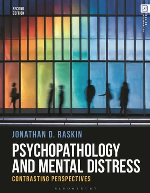 Psychopathology and Mental Distress: Contrasting Perspectives by Jonathan D. Raskin