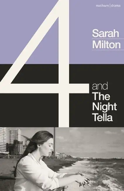 4 and the Night Tella by Sarah Milton