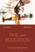 Time and Education: Time Pedagogy Against Oppression by Petra Mikulan