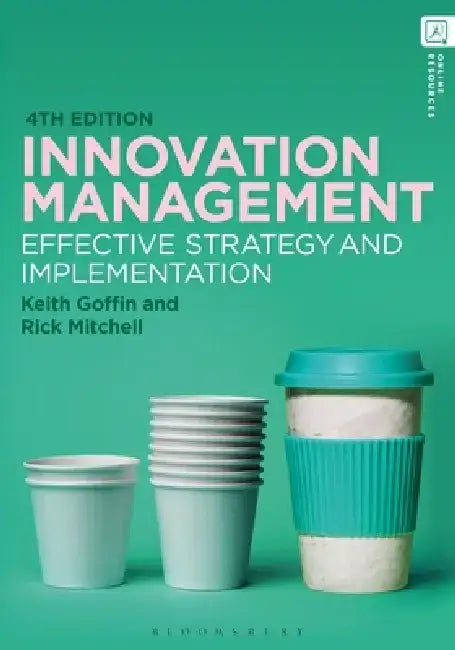Innovation Management by Keith (Cranfield School of Management, UK) Goffin