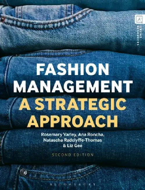 Fashion Management by Rosemary (University of the Arts London, UK) Varley