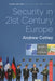 Security in 21st Century Europe by Andrew Cottey