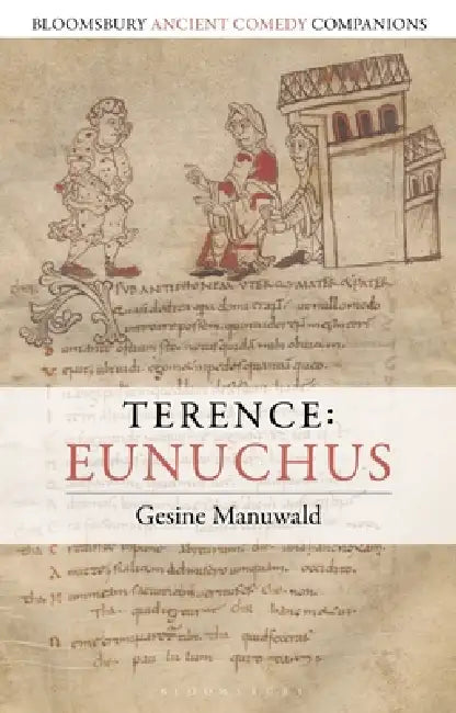 Terence: Eunuchus by Gesine Manuwald