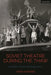 Soviet Theatre During the Thaw: Aesthetics, Politics and Performance by Jesse Gardiner