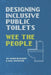 Designing Inclusive Public Toilets: Wee the People by Jo-Anne Bichard