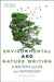 Environmental and Nature Writing: A Writer's Guide and Anthology by Sean Prentiss, Sean Prentiss, Joe Wilkins