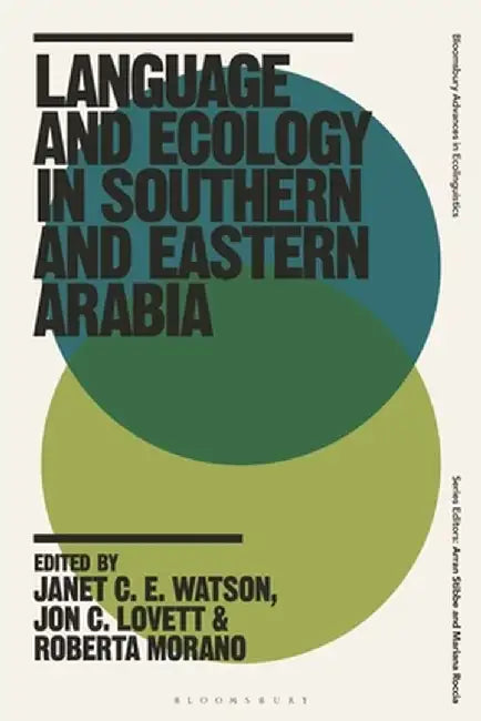 Language and Ecology in Southern and Eastern Arabia by Janet C. E. Watson