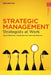 Strategic Management: Strategists at Work by Robert Macintosh