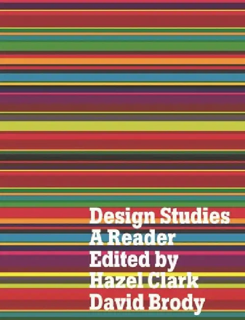 Design Studies: A Reader