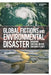 Global Fictions and Environmental Disaster: Imagining Survival on Our Changing Planet by Martin Premoli