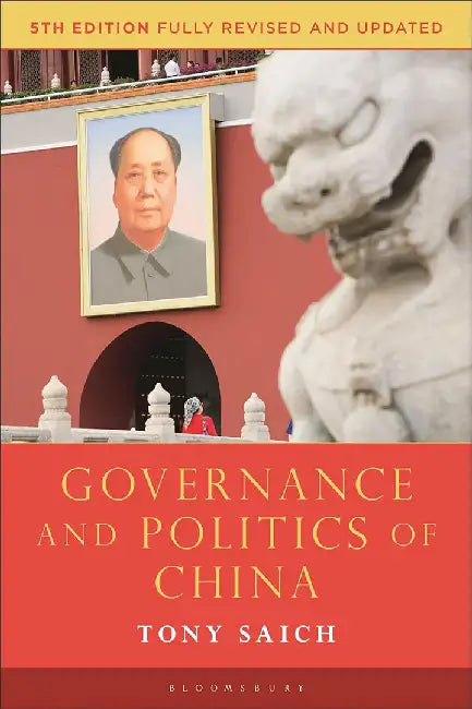 Governance and Politics of China by Tony Saich
