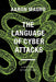 The Language of Cyber Attacks: A Rhetoric of Deception by Aaron Mauro