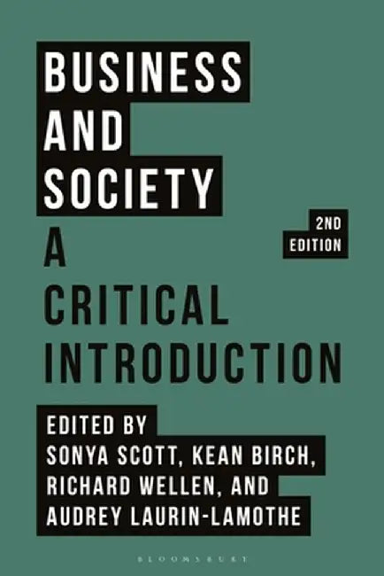 Business and Society: A Critical Introduction by Kean Birch