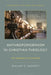 Anthropomorphism in Christian Theology: Abstraction and Embodiment by William C. Hackett