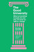 The Good University: What Universities Actually Do and Why It's Time for Radical Change by Raewyn Connell