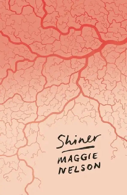 Shiner by Maggie Nelson