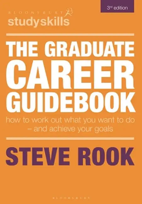 The Graduate Career Guidebook by Steve Rook