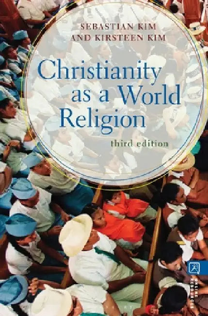 Christianity as a World Religion by Sebastian Kim