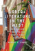 LGBTQ+ Literature in the West: From Ancient Times to the Twenty-First Century by Robert C. Evans