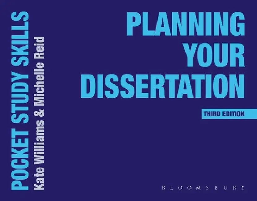 Planning Your Dissertation by Kate Williams