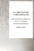 The Architecture of Neoliberalism: How Contemporary Architecture Became an Instrument of Control and Compliance by Douglas Spencer